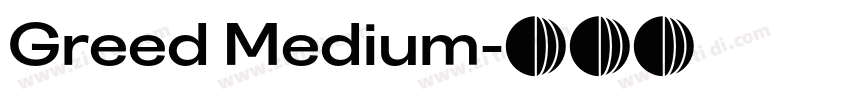 Greed Medium字体转换